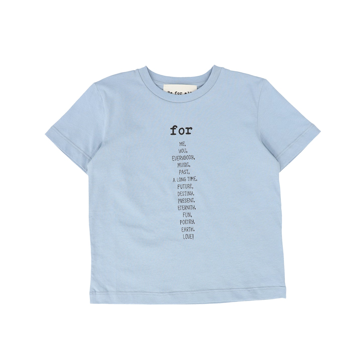 BE FOR ALL BLUE WORDED TEE