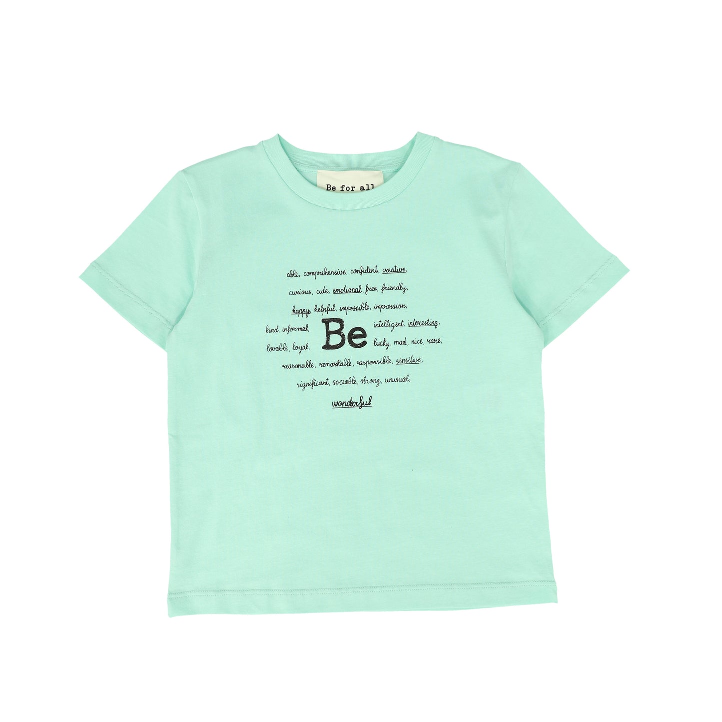 BE FOR ALL GREEN WORDED TEE [FINAL SALE]